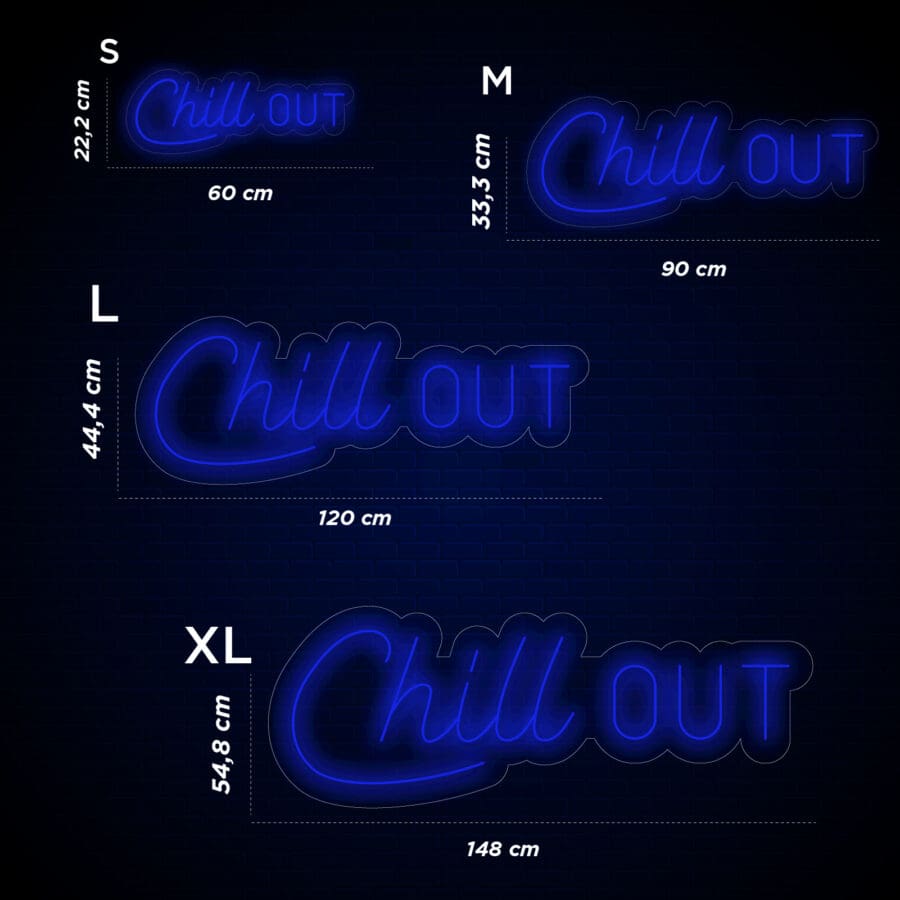Cuatro carteles de Neón Chill Out con la inscripción "Chill Out" en varios tamaños (S, M, L, XL) y dimensiones en centímetros sobre fondo oscuro. Telón de fondo perfecto para un colorido momento de tomarse un selfie.