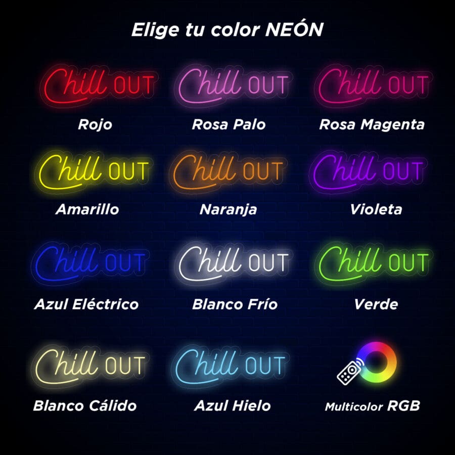 Una cuadrícula que muestra diferentes colores de Neón Chill Out etiquetados en español, cada uno con el texto "Chill Out" en varios colores, incluidos rojo, rosa, amarillo, naranja, violeta y más, además de una opción multicolor RGB. Perfecto para un ambiente de neón y un momento de "Tómate un selfie".