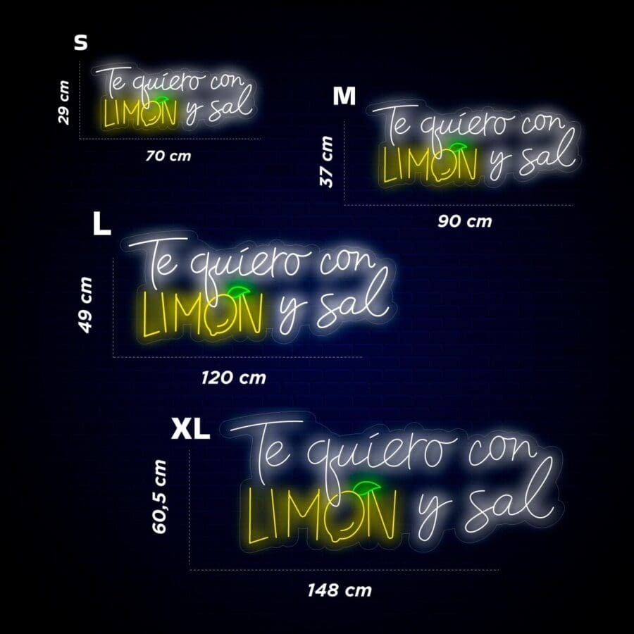 Tamaños de letreros de neón con el texto "Te quiero con LIMON y sal" en varias dimensiones (S: 70 cm x 29 cm, M: 90 cm x 37 cm, L: 120 cm x 49 cm, XL: 148 cm x 60,5 cm) mostrados sobre un fondo oscuro.