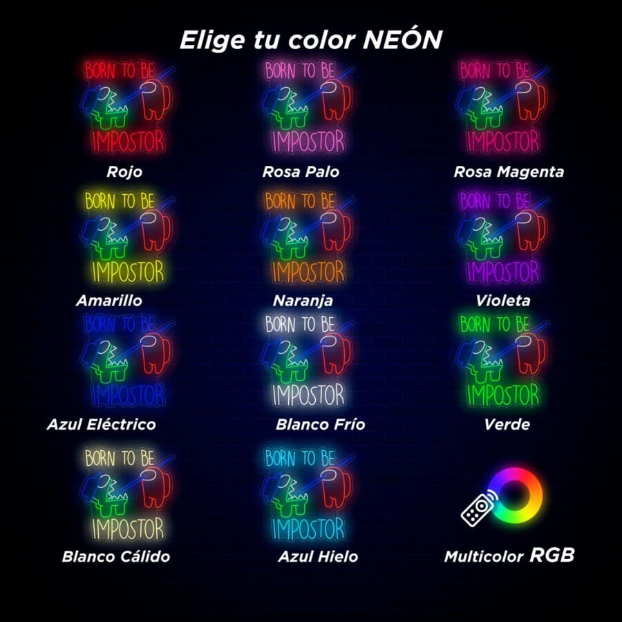 Imagen que muestra opciones para elegir diferentes colores de neón para un cartel que dice "Nacido para ser un impostor". Los colores incluyen Rojo, Rosa Palo, Rosa Magenta, Amarillo, Naranja, Violeta y más. Se muestra la opción RGB multicolor.