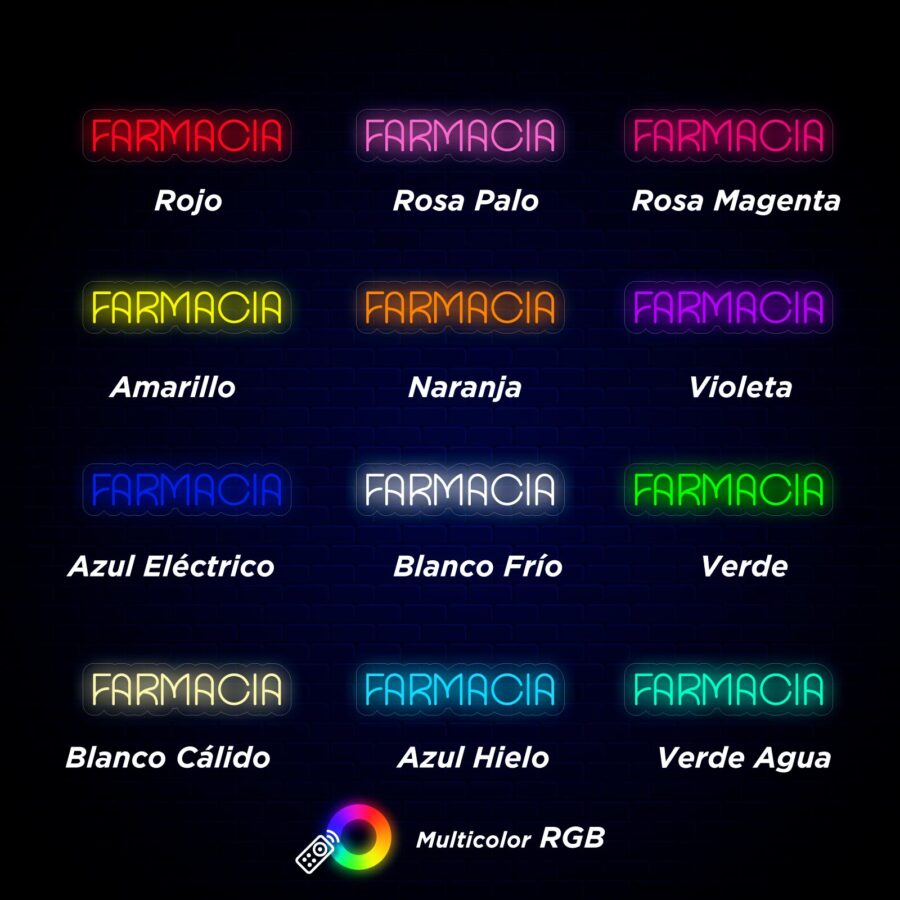 Imagen que muestra "FARMACIA" en diferentes colores neón: Rojo, Rosa Palo, Rosa Magenta, Amarillo, Naranja, Violeta, Azul Eléctrico, Blanco Frío, Verde, Blanco Cálido, Azul Hielo, Verde Agua, Multicolor RGB.