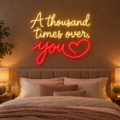 Letrero de neón LED «A thousand times over, you» - Miniatura 2