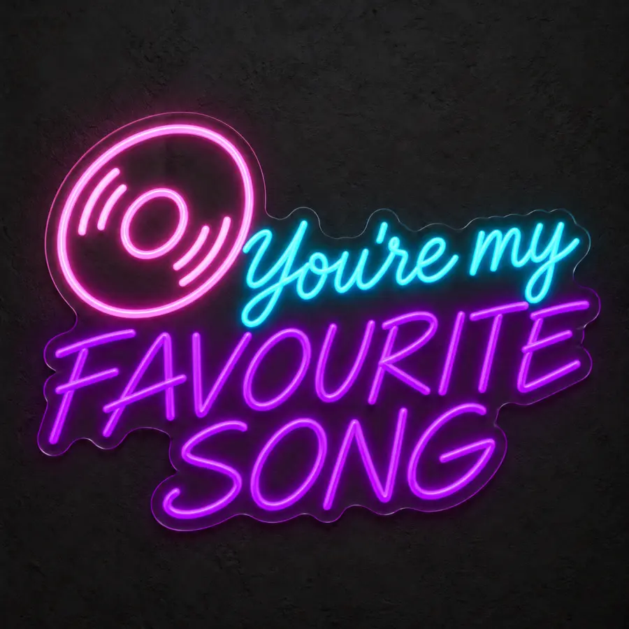 Visualización del neón LED «You’re my favourite song» en Azul hielo / Violeta / Rosa palo sobre pared neutra