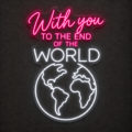 Neón LED «With you to the end of the world» - Miniatura 5