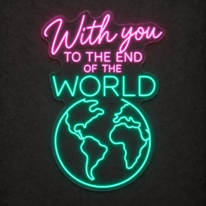 Neón LED «With you to the end of the world» — Rosa palo / Verde agua