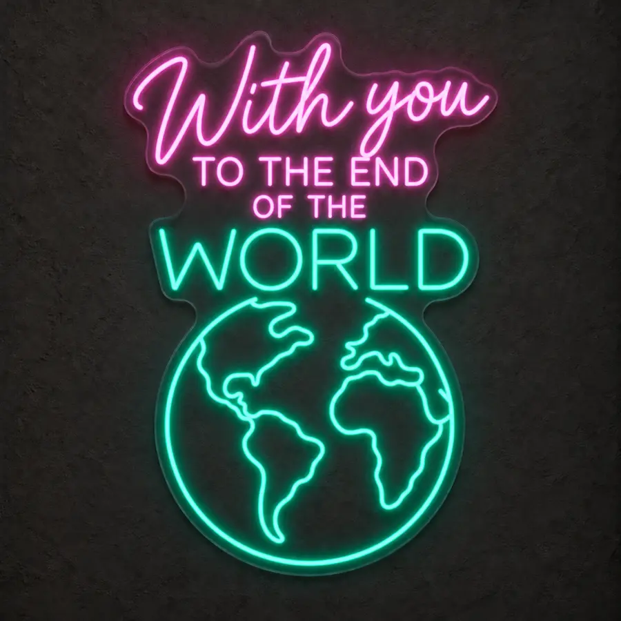 Visualización del neón LED «With you to the end of the world» en Rosa palo / Verde agua sobre pared neutra