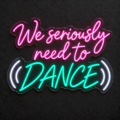 We seriously need to dance – Letrero LED neón - Miniatura 6