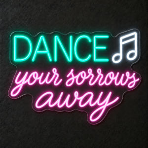 Dance your sorrows away – Cartel LED neón — Verde agua / Rosa palo / Blanco frío