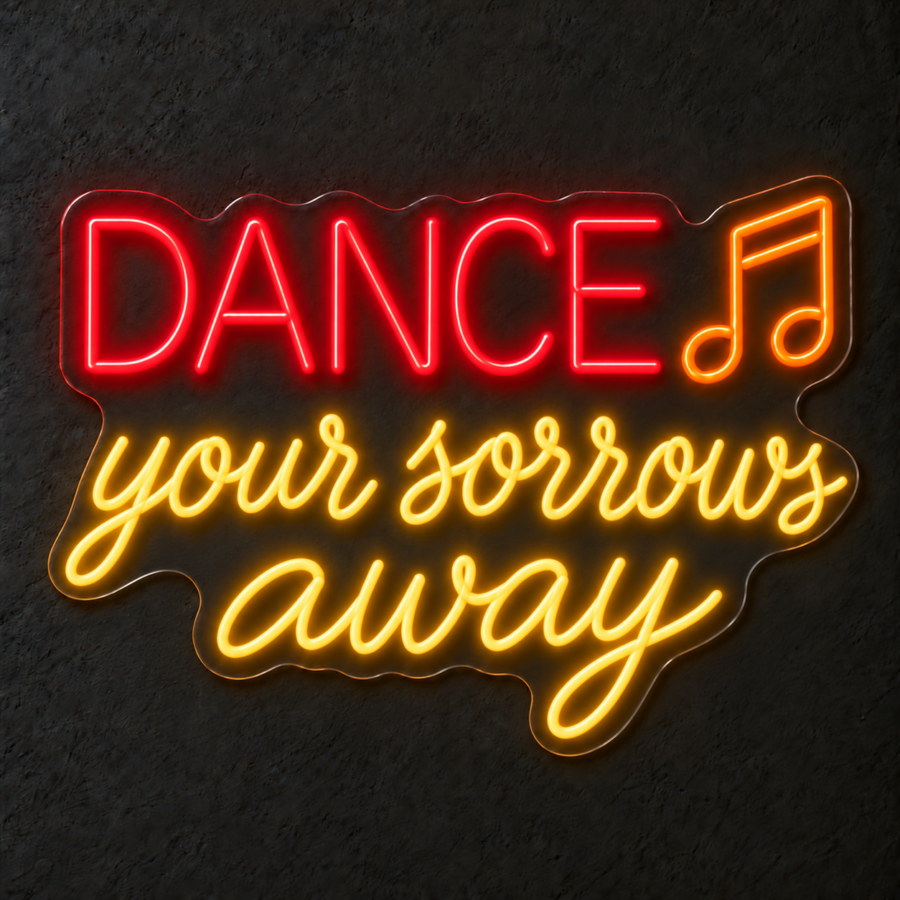 Visualización del neón LED «Dance your sorrows away» en Rojo / Amarillo dorado / Naranja sobre pared neutra