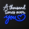Letrero de neón LED «A thousand times over, you» - Miniatura 8