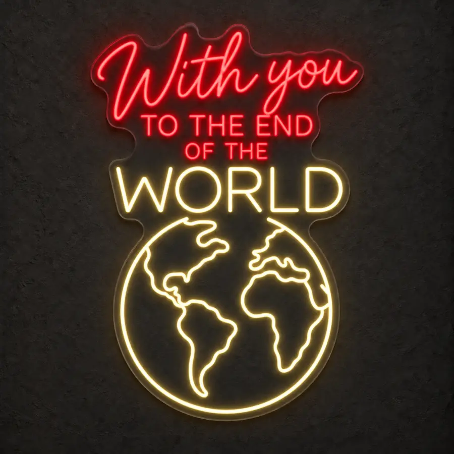 Visualización del neón LED «With you to the end of the world» en Rojo / Blanco cálido sobre pared neutra