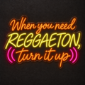 Letrero LED neón — When you need reggaeton, turn it up - Miniatura 9