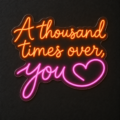 Letrero de neón LED «A thousand times over, you» - Miniatura 9