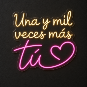 Neón LED Una y mil veces más… tú — Cálido y rosa palo